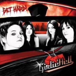 Girlie Hell : Get Hard